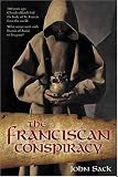 The Franciscan Conspiracy