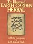 The Illustrated Earth Garden Herbal: A Herbal Companion