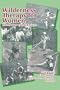 Wilderness Therapy for Women: The Power of Adventure (Women & Therapy, Volume 15, Numbers 3/4)