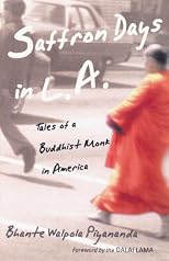 Saffron Days in L.A.: Tales of a Buddhist Monk in America