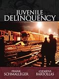 Juvenile Delinquency (7th Edition)