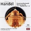 Feuerwerksmusik/Wassermusik/Suiten 1-3 (Sacd)