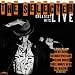 Greatest Hits Live von the Selecter - alle Infos