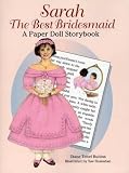 Sarah the Best Bridesmaid: A Paper Doll Storybook (Dover Paper Dolls)