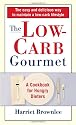 The Low-Carb Gourmet: A Cookbook for Hungry Dieters