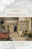 Geographies of nineteenth-century science