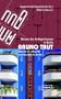 Bruno Taut: Meister des farbigen Bauens in Berlin / Master of colourful architecture in Berlin
