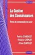 La Gestion des Connaissances : Firmes et communaut�s de savoir