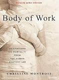 Review Tantor Media  / Body of Work: Meditations on Mortality from the Human Anatomy Lab