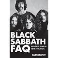 Black Sabbath FAQ: All That's Left to Know on the First Name in Heavy Metal (Faq Series)