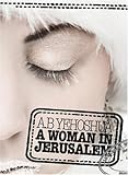 A woman in Jerusalem : a passion in three parts