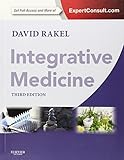 Integrative Medicine: Expert Consult Premium Edition - Enhanced Online Features and Print, 3e (Rakel, Integrative Medicine)