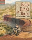 Rudy Rides the Rails: A Depression Era Story (Tales of Young America)