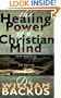 Healing Power of the Christian Mind, The: How Biblical Truth Can Keep You Healthy