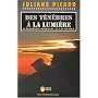 Des t�n�bres � la lumi�re