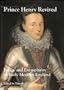 PRINCE HENRY REVIVED: Image and Exemplarity in Early Modern England