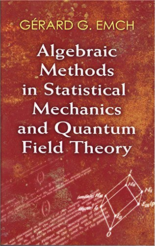 Algebraic Methods in Statistical Mechanics and Quantum Field Theory (Dover Books on Physics)