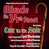 Miracle on 34th Street/Come to Stable