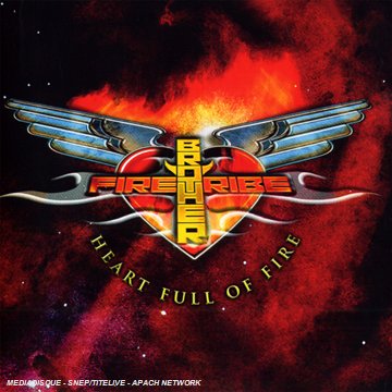Brother Firetribe - Heart Full Of Fire Lyrics - Zortam Music