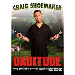 Craig Shoemaker: Daditude