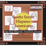 Sue&ntilde;o Sordo Hispano-Americano (The Deaf Hispanic-American Dream) (A Spanish and American Sign Language-accessible Product)