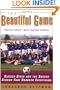 The Beautiful Game: Sixteen Girls and the Soccer Season That Changed Everything