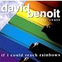 Early Years: If I Could Reach Rainbows
