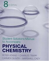 Physical Chemistry Student Solutions Manual