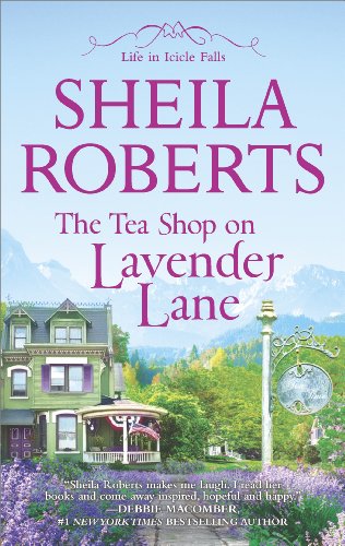 The Tea Shop on Lavender Lane (Life in Icicle Falls Book 5)