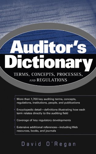 Auditor's Dictionary: Terms, Concepts, Processes, and Regulations (IIA (Institute of Internal Auditors) Series)