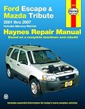Ford Escape & Mazda Tribute, '01-'07 (Automotive Repair Manual)