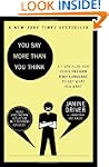 You Say More Than You Think: Use the...