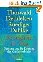 Krankheit als Weg. Deutung und Be-Deutung der Krankheitsbilder.