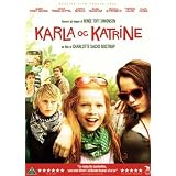 Karla and Katrine ( Karla og Katrine ) [ Origine Danoise, Sans Langue Francaise ]par Elena Arndt-Jensen