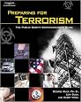 Preparing for Terrorism: The Public Safety Communicator's Guide