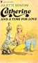 Catherine and a Time for Love
