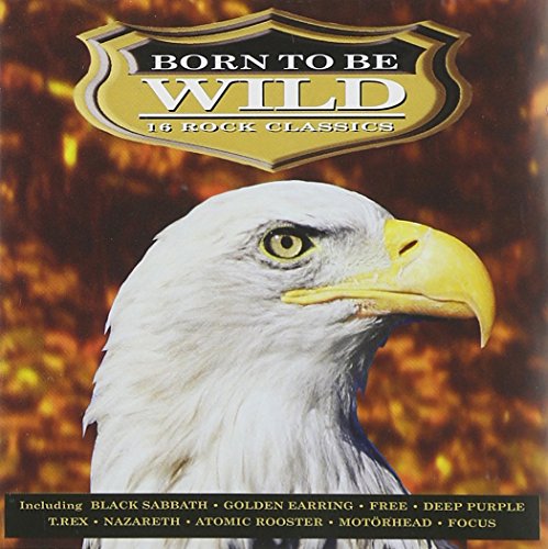 Born To Be Wild - Born to Be Wild - Zortam Music