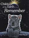 Children of the Earth Remember