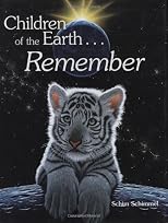 Children of the Earth Remember