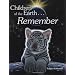 Children of the Earth... Remember
