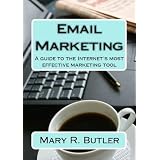 Email Marketing: A guide to the Internet's most effective marketing tool