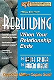 Rebuilding: When Your Relationship Ends, 3rd Edition (Rebuilding Books; For Divorce and Beyond)