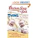 Chicken Soup for the Soul: Twins and More: 101 Stories Celebrating Double Trouble and Multiple Blessings
