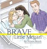 Brave Little Megan