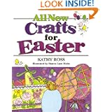 All New Crafts For Easter (All New Holiday Crafts For Kids) by Kathy Ross and Sharon Lane Holm