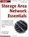 Storage Area Network Essentials: A Complete Guide to Understanding and Implementing SANs (Veritas)
