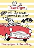 Dixie O'Day and the great diamond robbery