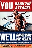 You Back the Attack, We'll Bomb Who We Want