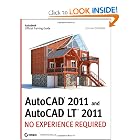 AutoCAD 2011 and AutoCAD LT 2011: No Experience Required by Donnie Gladfelter