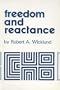 Freedom and Reactance (Complex human behavior)
